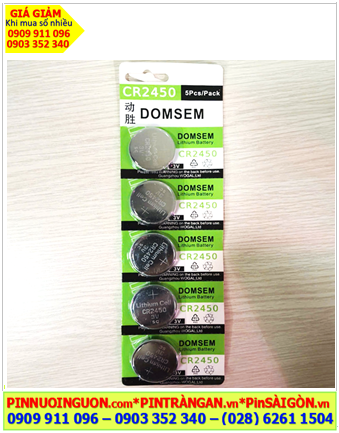 COMBO 01vỉ=5viên Pin 3v Lithium DOMSEM CR2450 chính hãng, Giá chỉ 59.000/ Vỉ 5viên